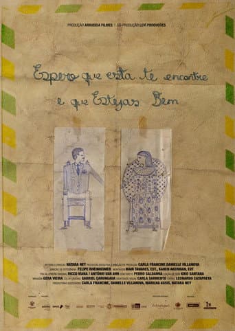 Espero que Esta te Encontre e que Estejas Bem poster