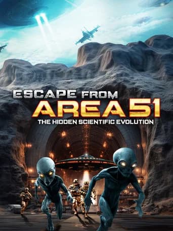 Escape from Area 51: The Hidden Scientific Evolution poster