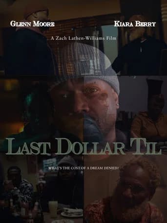 Last Dollar Til poster