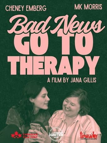 Bad News Go To Therapy poster