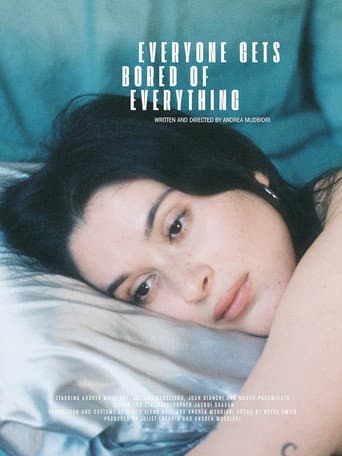 Everyone Gets Bored of Everything poster