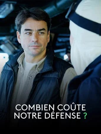 Question d'argent : Combien coûte notre défense ? poster