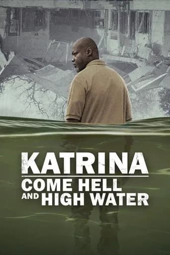 Katrina: Come Hell and High Water poster