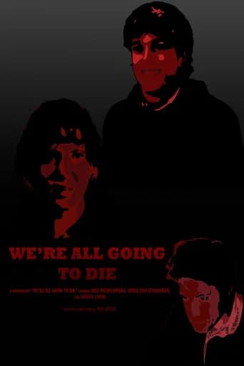 We’re All Going to Die poster