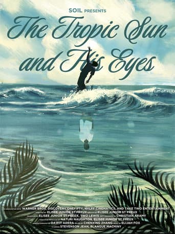 The Tropic Sun and His Eyes poster