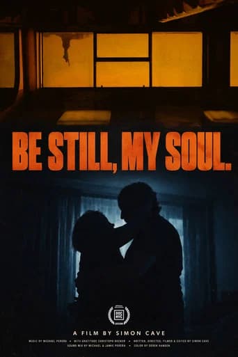 Be Still, My Soul. poster