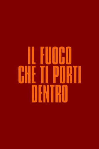 Il fuoco che ti porti dentro poster