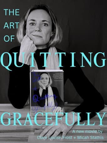 The Art of Quitting Gracefully poster