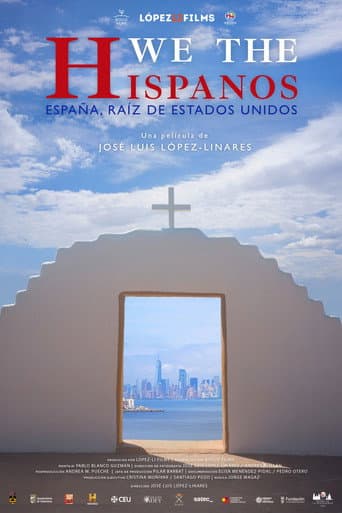 We the Hispanos: España, raíz de Estados Unidos poster