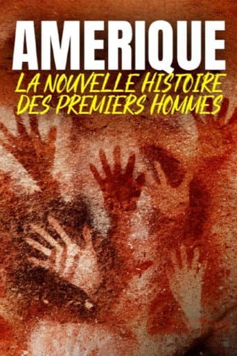 Amérique, la nouvelle histoire des premiers hommes poster