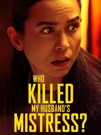 Who Killed My Husband's Mistress? poster