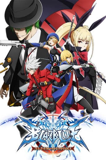 BlazBlue Alter Memory poster