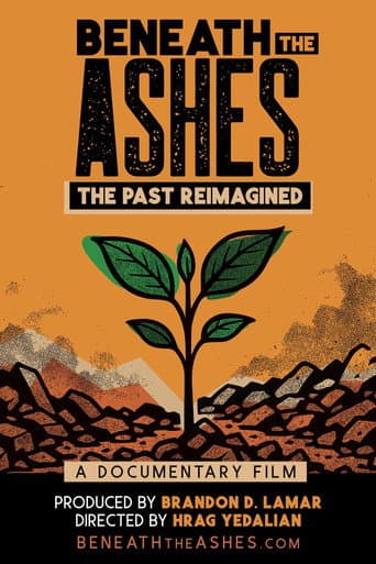 Beneath the Ashes: The Past Reimagined poster
