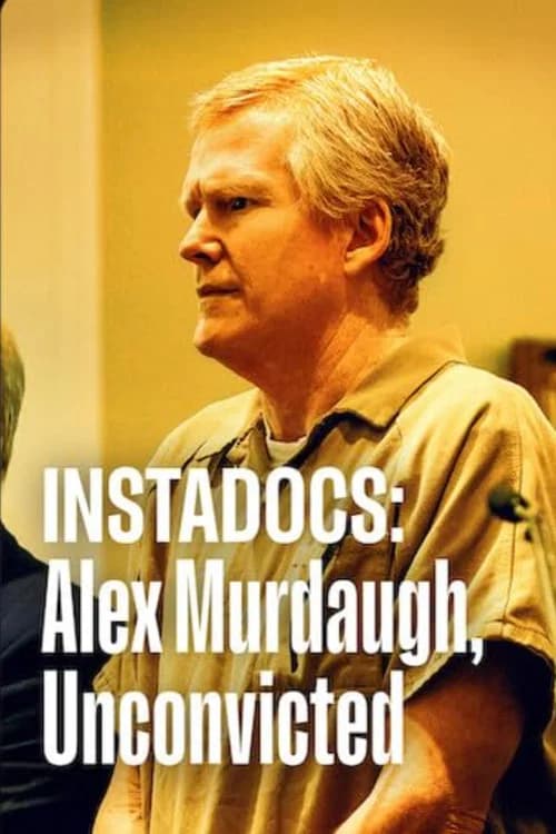 Instadocs: Alex Murdaugh, Unconvicted poster