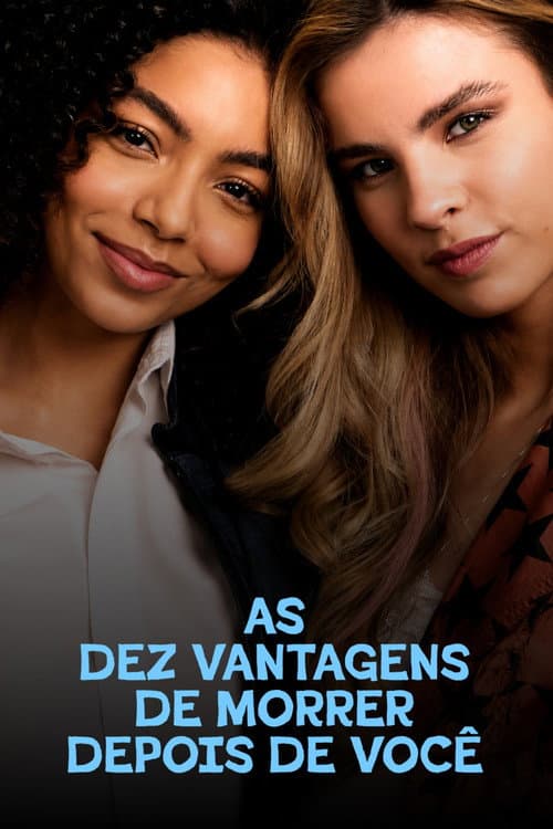 As Dez Vantagens de Morrer Depois de Você poster