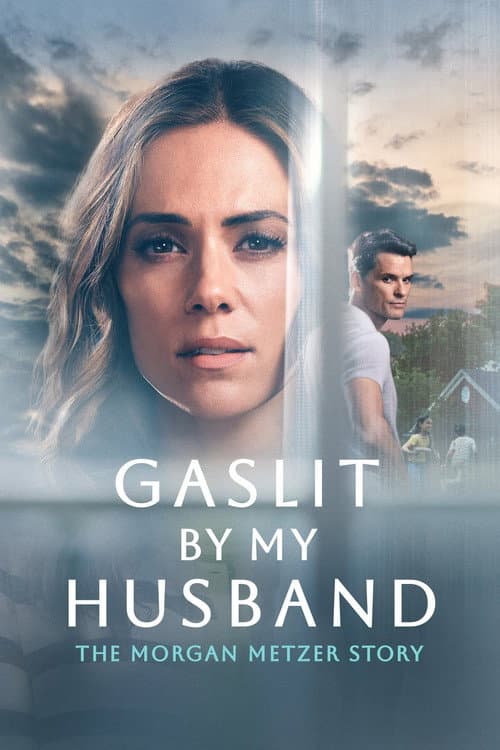 Gaslit by My Husband: The Morgan Metzer Story poster