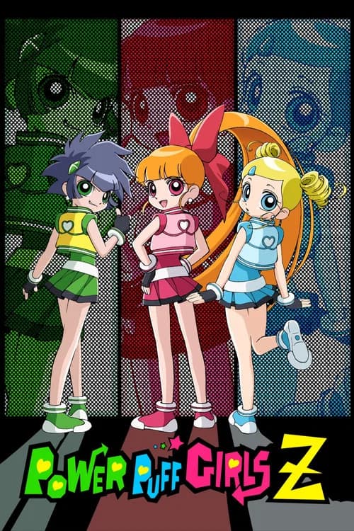Powerpuff Girls Z poster