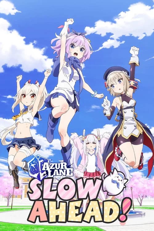 Anime AzurLane: Slow Ahead! poster