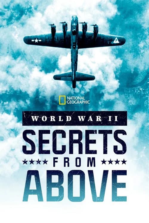 World War II: Secrets from Above poster