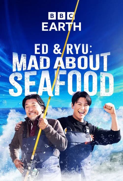 Ed and Ryu: Mad About Seafood poster
