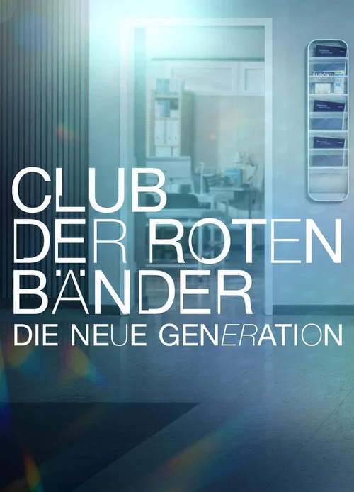 Club der roten Bänder - Die neue Generation poster