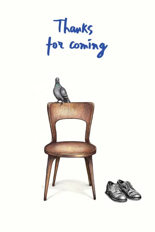 Thanks for Coming poster