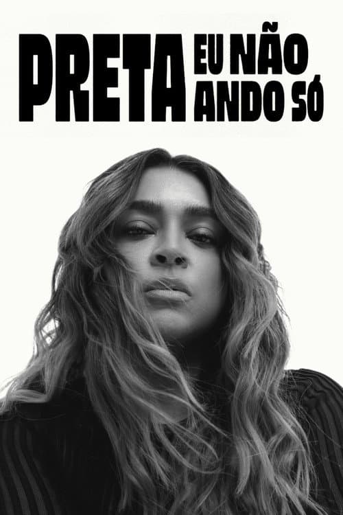 Preta - Eu Não Ando Só poster