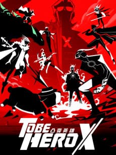 To Be Hero X poster