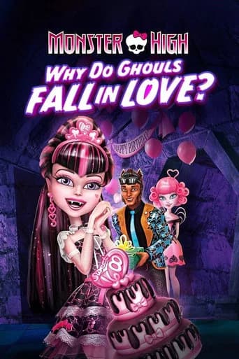 Monster High: Why Do Ghouls Fall in Love? poster