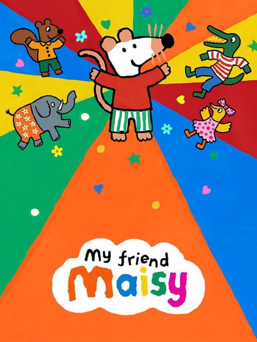 My Friend Maisy poster