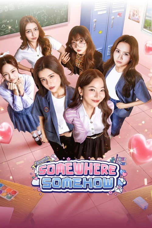Somewhere Somehow poster
