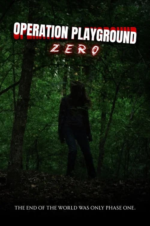 Operation Playground: Zero poster