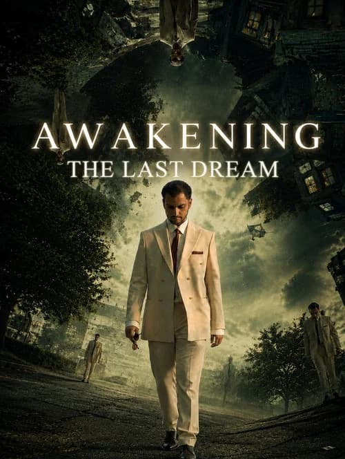 Awakening the Last Dream poster