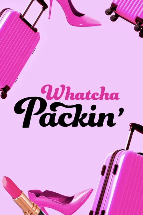 Whatcha Packin' poster
