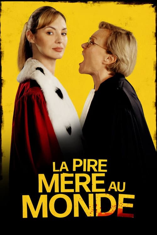 La pire mère au monde poster