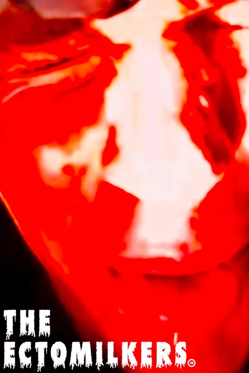 The Ectomilkers poster